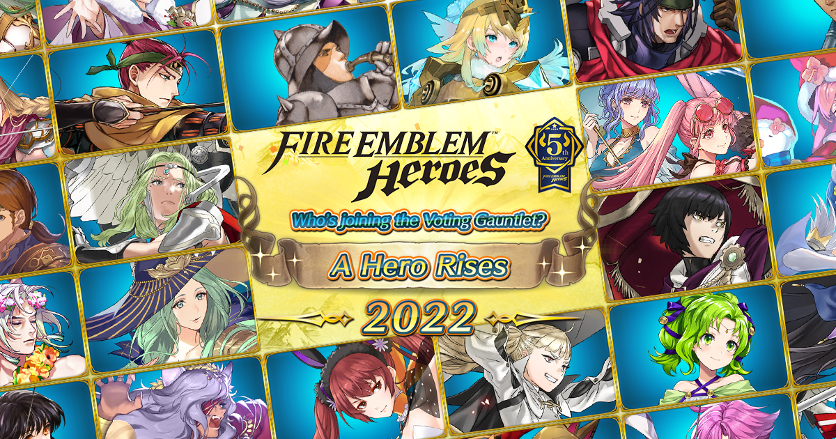 Fire Emblem Heroes A Hero Rises 2022 Results